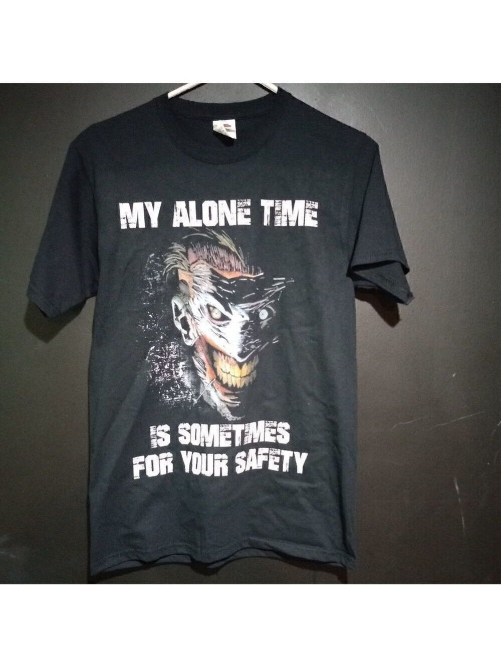Joker Mask T-Shirt "My alone time is sometimes for your safety"